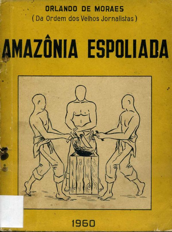 Amazônia Espoliada